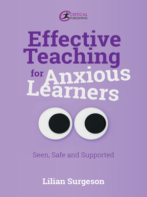 cover image of Effective Teaching for Anxious Learners